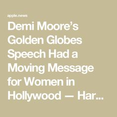 Demi Moore’s Golden Globes Speech Had a Moving Message for Women in Hollywood — Harper’s Bazaar