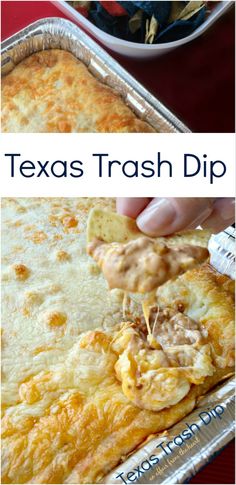 a person dipping chips into a casserole dish with the words texas trash dip on it