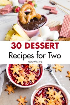 desserts with text overlay that reads 30 dessert recipes for two