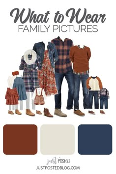 a family photo with the text what to wear family pictures