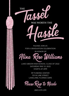 the tassel was worth the hustle graduation party card is shown in pink glitter