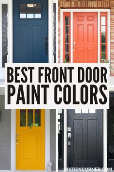 Collage of different paint colors for front doors. Midcentury Modern Front Door Colors, Sherwin William Front Door Colors, Farmhouse Door Colors, Colors For Front Doors, Door Paint Color Ideas, Midcentury Modern Front Door, Paint Doors Interior, Best Front Door Paint Colors, Best Front Door Paint