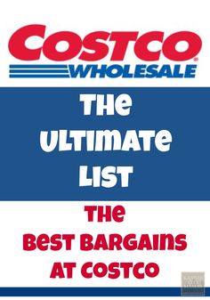 the ultimate list for best bargains at costco