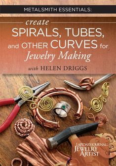 the book cover for creating spirals, tubes and other curves for jewelry making