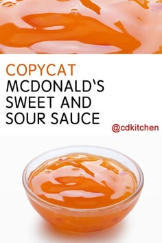 an orange sauce in a bowl with the words copycat mcdonald's sweet and sour sauce