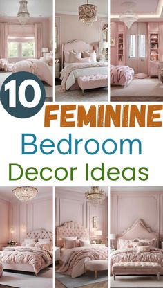 the top ten feminine bedroom decor ideas