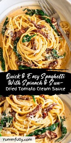 quick and easy spaghetti with spinach and sun dried tomato cream sauce in a bowl