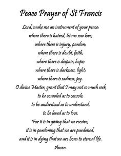 a poem written in black ink on white paper with the words peace prayer of st frances