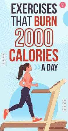 a woman running on a treadmill with the words exercises that burn 20000 calories a day