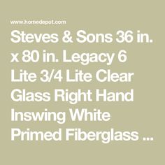 Steves & Sons 36 in. x 80 in. Legacy 6 Lite 3/4 Lite Clear Glass Right Hand Inswing White Primed Fiberglass Prehung Front Door SIP0000009506 - The Home Depot Gel Stain, Steel Doors, Interior Trim, Glass Decor