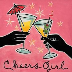 two people toasting glasses with the words cheers girl painted on them in black ink