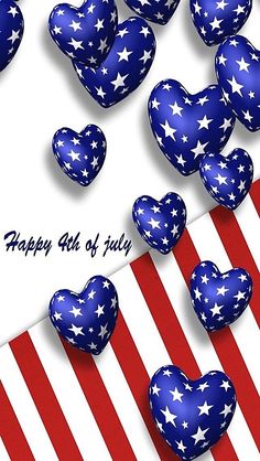 some hearts are in the shape of stars and stripes on a patriotic background with an inscription happy 4th of july