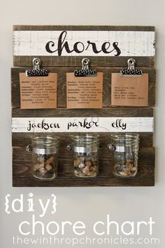 the diy chore chart is hanging on a wall with mason jars in it