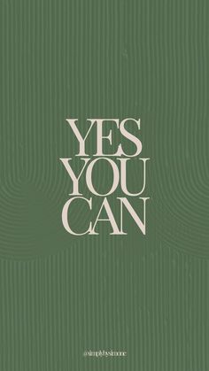 the words yes you can are written in white on a green background with wavy lines