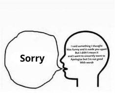 the words sorry are written in black and white, with an image of a man's head kissing another man's face