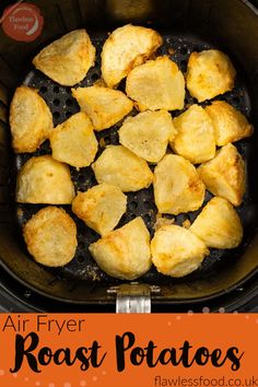 air fryer roast potatoes in an air fryer with text overlay that reads, air fryer roast potatoes