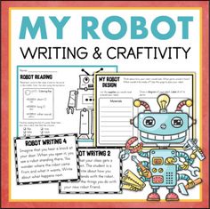 the robot writing and craftivity activity is shown in this image with text that reads, my robot writing and craftivity