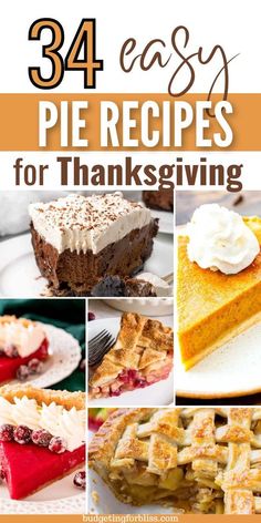 the cover of 34 easy pies for thanksgiving with pictures of pies and other desserts