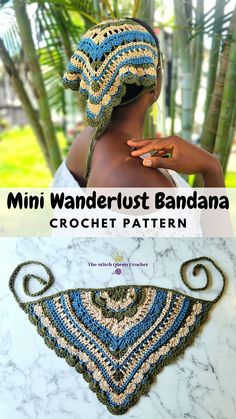 a woman wearing a crochet hat with the words, mini wanderlust bandana