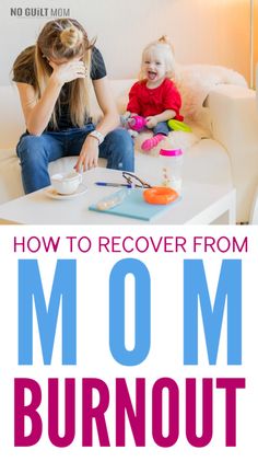 mom and daughter sitting on the couch with text overlay how to recover from mom burnout