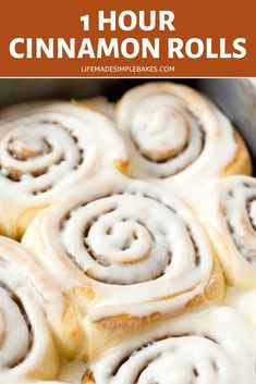 cinnamon rolls in a pan with the title text overlay reads, 1 hour cinnamon rolls