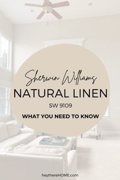 Sherwin Williams Natural Linen Paint Color Review Sherwin Williams Linen White, Sherman Williams Best Neutrals, Sw Natural Linen Color Palette, Sherwin Williams Linen, Sherwin Williams Natural Linen Cabinets, Cotton Sherwin Williams, Paint Colors For Home 2025, Sw Natural Linen Cabinets, Natural Linen Paint Color