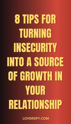 Insecurity doesn’t have to weaken your bond—it can be an opportunity for growth. These 8 tips guide you through transforming insecurity into a stronger, more confident connection.