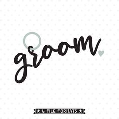 the word groom is written in cursive font