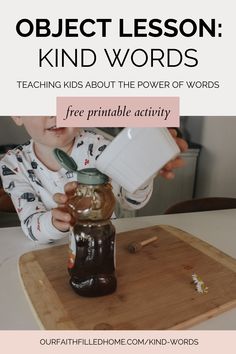 a young child is pouring something into a jar with the words object lesson kind words