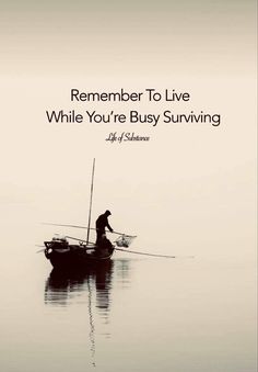 " Remember to live while you're busy Surviving... " 
#quotes #quotations #successtips #trending #generation #youth #survivalquotes #motivationalquotes #inspiringquotes Remember To Live, Muharram Poetry, Fly Quotes, Trend Quote, Zen Quotes, Survival Quotes, Bass Fishing Tips, Quotes In Urdu, Life Quotes Pictures