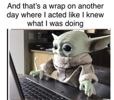 Coworker Humor, Yoda Meme, Job Humor, Workplace Humor, Funny Commercials, Work Quotes Funny, To Do Lists, Nursing Memes