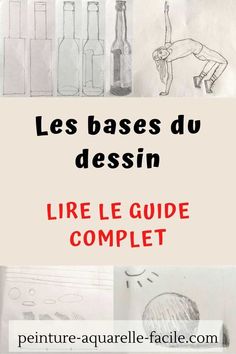 a poster with different types of bottles and drawings on it, including the words les bases du dessin