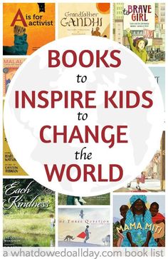 17 Books to Inspire Kids to Change the World. Great list! Mentor Texts, Classroom Library, We Are The World, School Looks, Kids Books, School Reading, Children's Literature, Inspiration For Kids, Kids Reading