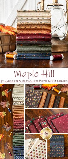 the cover of maple hill by kansas troubles quilters for moda fabrics is shown