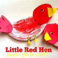 paper plate crafts for kids with little red hens on the front and one pink bird on the back