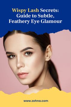 Get the perfect fluttery lashes! Discover expert techniques to achieve natural, wispy lashes in our ultimate guide for a stunning lash look. Natural Wispy Lashes, Clear Mascara, Applying False Lashes, Lengthening Mascara, Mascara Wands, Lash Serum