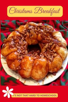 a christmas breakfast cake with pecans on top and the words, it's not that hard to homeschool