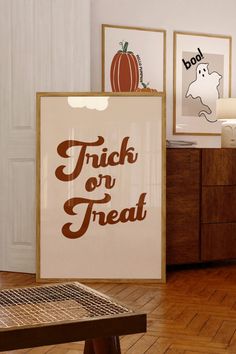 there is a trick or treat sign in the room