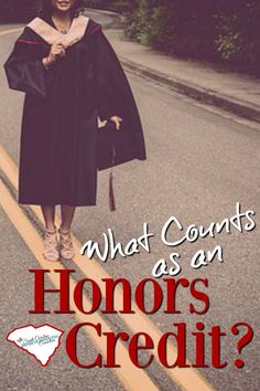 a woman in graduation gown standing on the side of a road with text that reads, what counts as an honorary's credit?