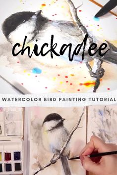 a bird painting with the words chickade on it and an image of a chick sitting on