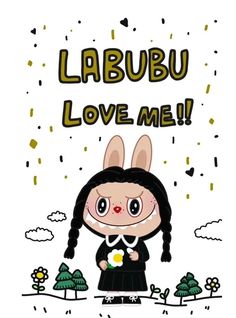 a cartoon character holding an egg in her hand with the words labubu love me