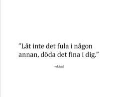 an image of a quote that reads,'la intet del fula nagon aman, doia dei fini i di