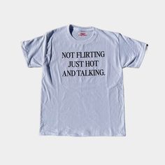 not flirting just hot & talking tee! you can choose between a baby tee (cropped style) or a regular t-shirt version in checkout!  - this design is a self fixated original! - everything is handmade & made to order - ships from cali  - this design is screen printed  long sleeve tee version also available on our site! CHECK OUT OUR WEBSITE SELFFIXATED.COM FOR EXCLUSIVE ITEMS/DISCOUNTS & FOLLOW US ON INSTAGRAM & TIKTOK FOR UPCOMING DROPS & TO BE FEATURED!! Happy shopping! xoxo 90s Fitted T-shirt With Funny Text, Fitted Funny Print T-shirt, 90s Style Short Sleeve T-shirt With Funny Text, Fitted Fun Slogan T-shirt, Fitted Fun T-shirt With Slogan, Fun Fitted T-shirt With Slogan, Fun Fitted T-shirt With Text Print, Cotton Cropped T-shirt With Funny Text, Relaxed Fit Y2k T-shirt With Funny Print