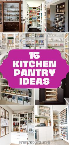 the top ten kitchen pantry ideas in this postcard is full of pictures and text