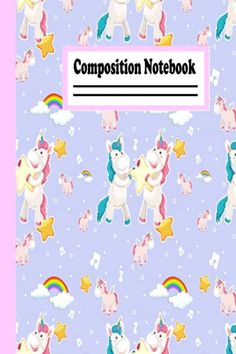 the composition notebook is filled with unicorns and stars on a blue background that says composition notebook