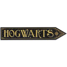 a hogwarts sign with gold lettering on it