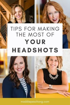 four headshots with the words tips for making the most of your headshots