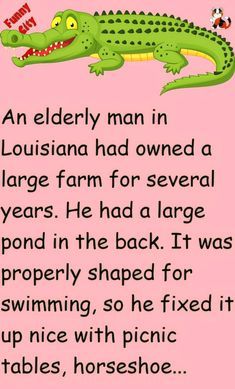 an elderly man in louisiana had owned a large farm for several years he had a large pond