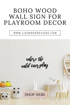 Playroom Wall Decor Where The Wild Ones Play, Playroom Design