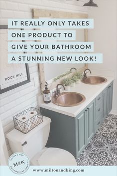 a bathroom with two sinks and a mirror above it that says, it really only takes one product to give your bathroom a stunning new look